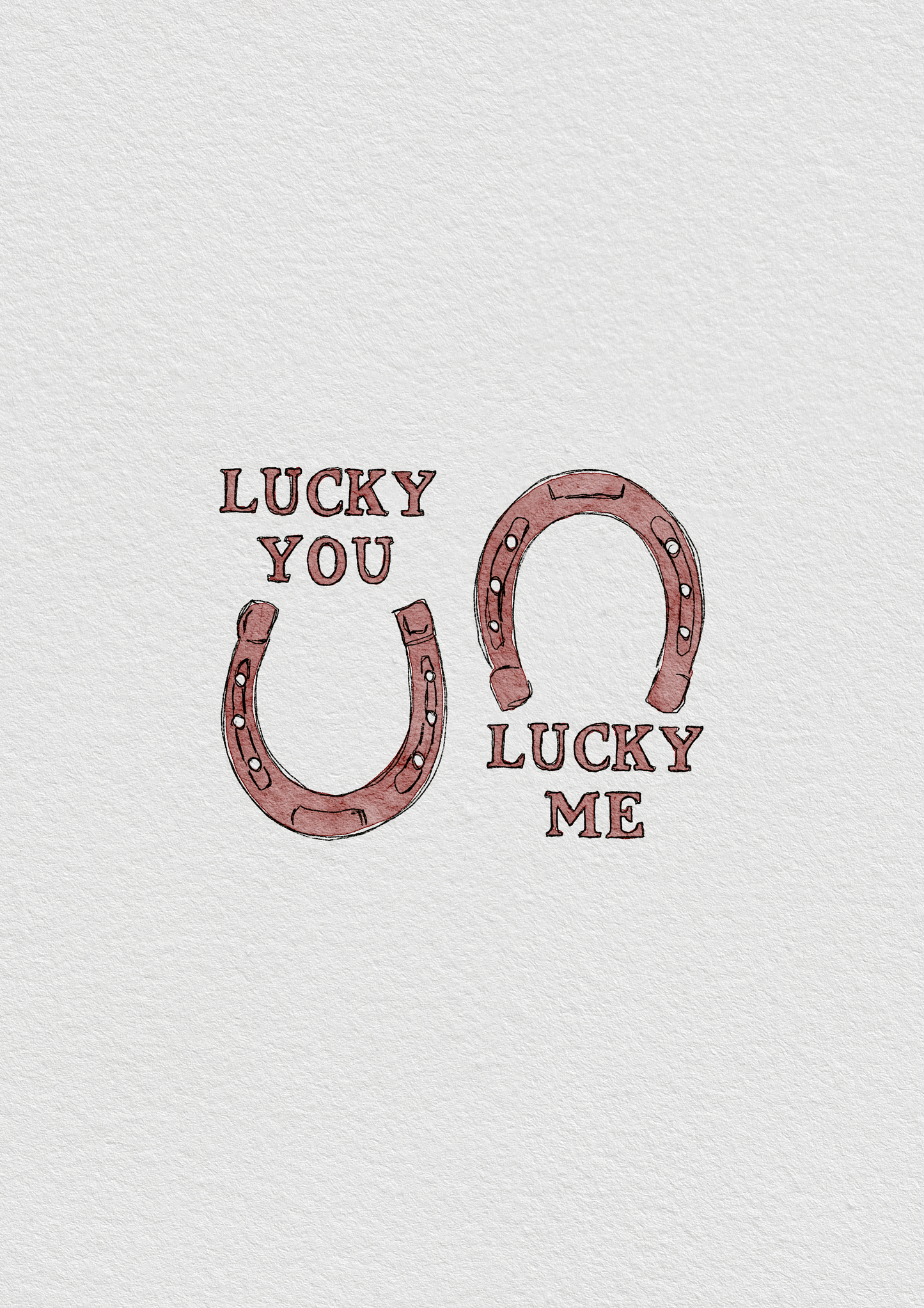 Lucky me lucky you horseshoe print