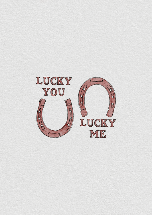 Lucky me lucky you horseshoe print